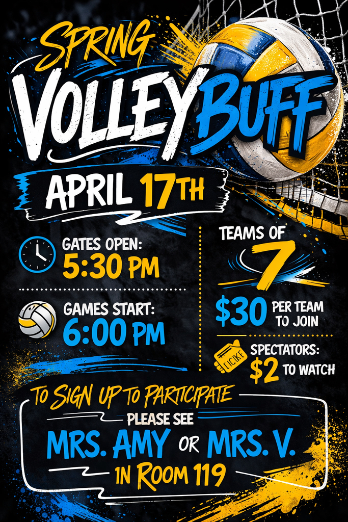 Volleybuff Fundraiser Flyer. The gates open at 5:30 PM on April 17th. The games will start at 6:00 PM. Teams of 7 will cost $30. Spectator admission is $2.