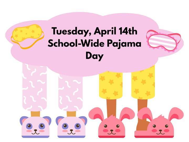 Tuesday, April 14th is school-wide pajama day for Harding Elementary School. 