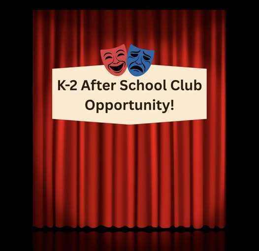K-2 after school club opportunity.