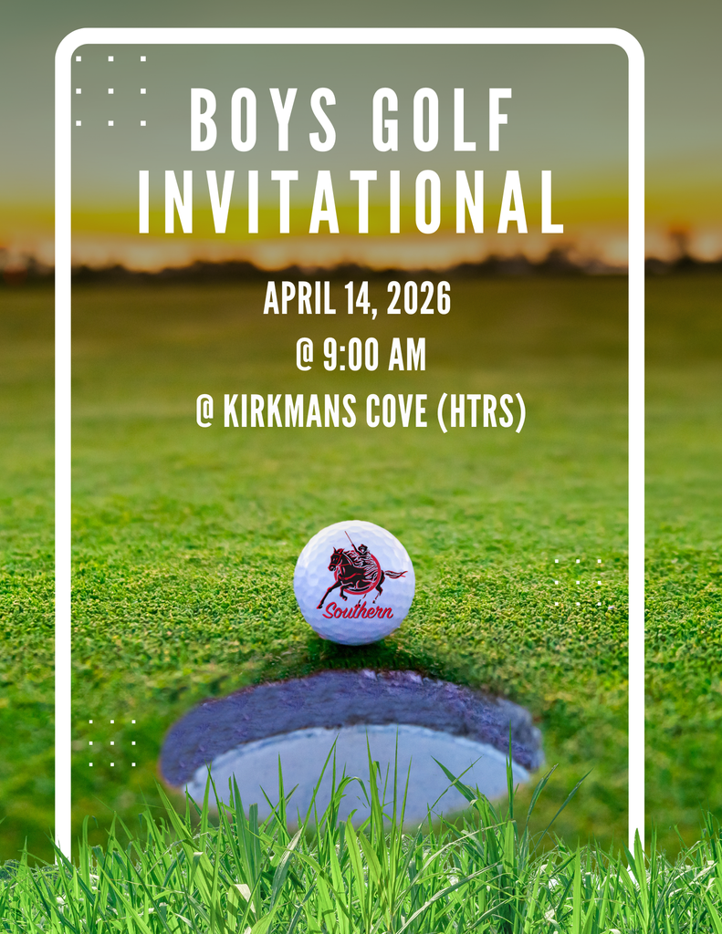 A flyer for a boys golf invitational shows a close-up of a golf ball sitting on the edge of a hole on a green course at sunset. The ball has a red horse logo with the word “Southern.” The background is softly blurred with warm sky tones. White text reads: “Boys Golf Invitational, April 14, 2026, @ 9:00 AM, @ Kirkmans Cove (HTRS).” The design includes a white border and small decorative square patterns.