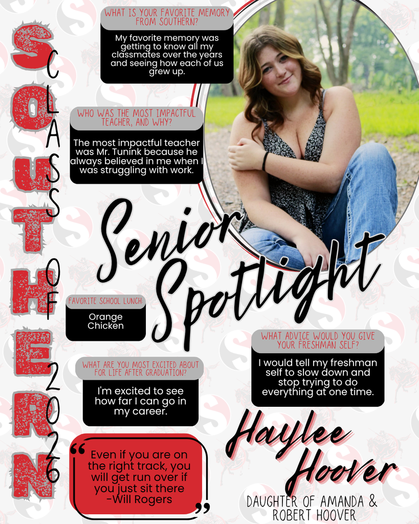 A Southern High School Class of 2026 senior spotlight graphic featuring Haylee Hoover. The design includes a portrait of Haylee sitting outdoors on a path wearing a black top and jeans. Text shares her favorite memory of getting to know classmates, her impactful teacher Mr. Tunink, her favorite lunch (orange chicken), and her excitement about her future career. Her advice is to slow down and not try to do everything at once, along with a quote by Will Rogers. She is identified as the daughter of Amanda and Robert Hoover.