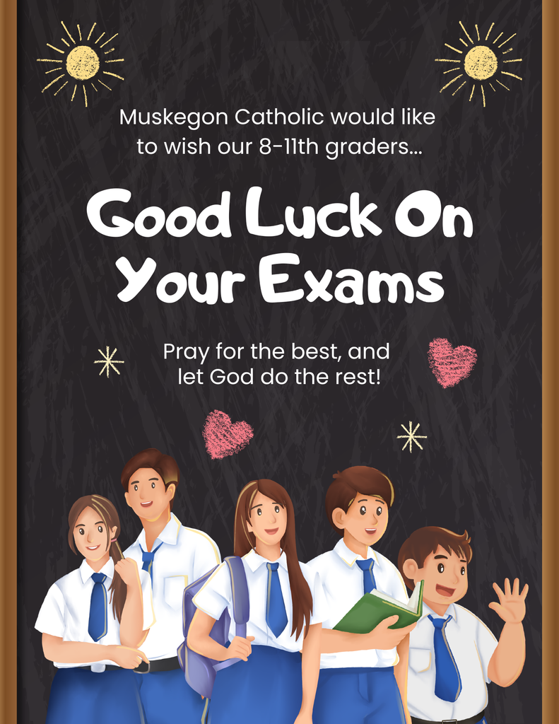 GOOD LUCK ON EXAMS