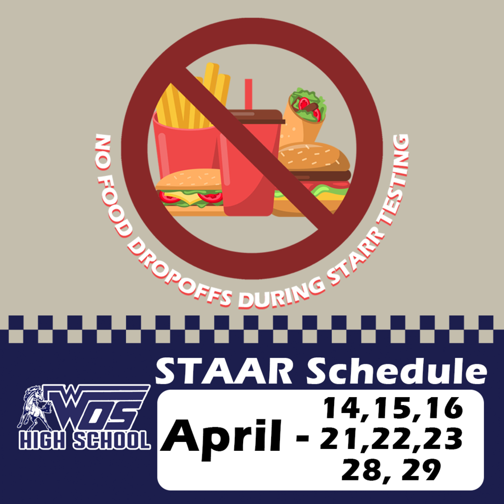 WOSHS STAAR No Food Dropoff