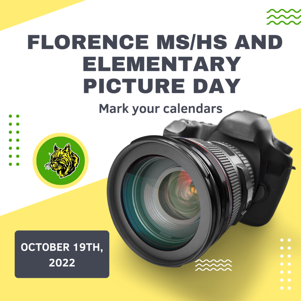 Floence Picture Day is October 19th, 2022 Mark your calendars