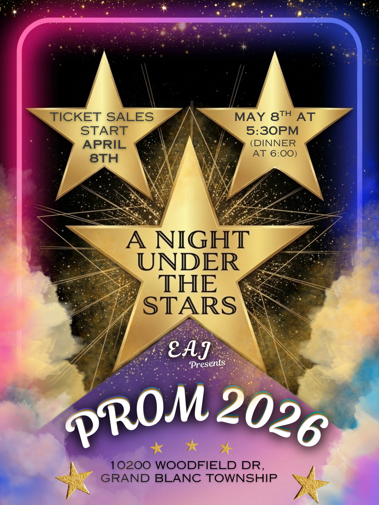 Prom Ticket Sales Poster. Ticket Sales start April 8th. The date is May 8th with doors opening at 5:30 PM and Dinner sarting at 6:00 PM. The theme is "A Night Under the Stars". Location is 10200 Woodfield Drive in Grand Blanc Township. The poster has three stars with black, blue, pink and purple background.
