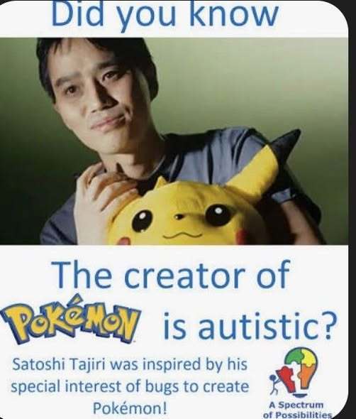 Did you know the creator of Pokemon is autistic?