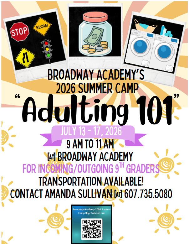 This advertisement identifies the BWA Summer Camp "Adulting 101" which takes place July 13-17th (9-11 am) @ BWA. There are pictures of traffic signs, money and a washing machine. It also says that transportation is available and to contact Amanda Sullivan for more information.