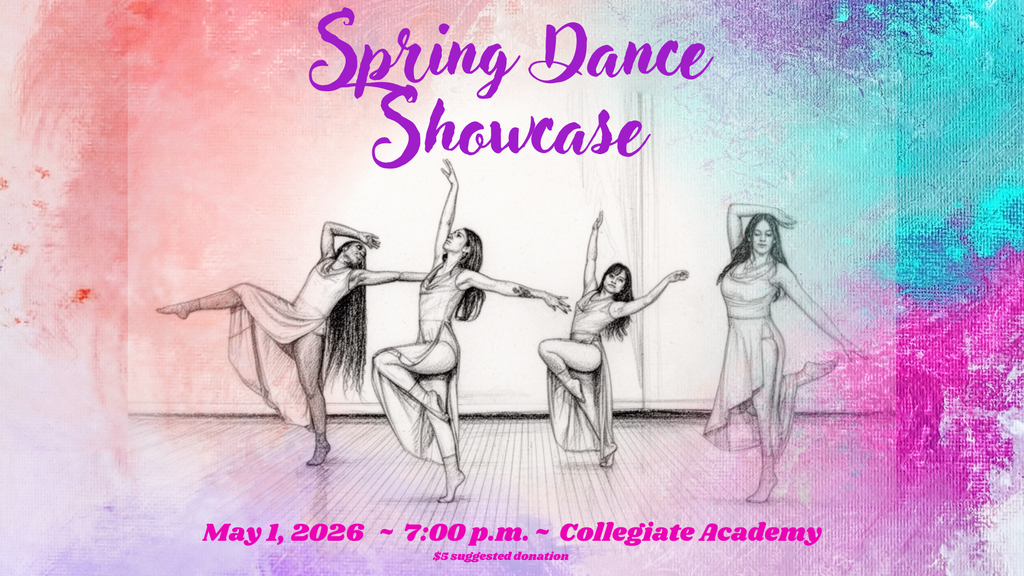 This image provides information about Collegiate Academy's annual spring dance showcase, which will take place on Friday, May 1, at 7:00 p.m., in the Collegiate Academy auditorium.