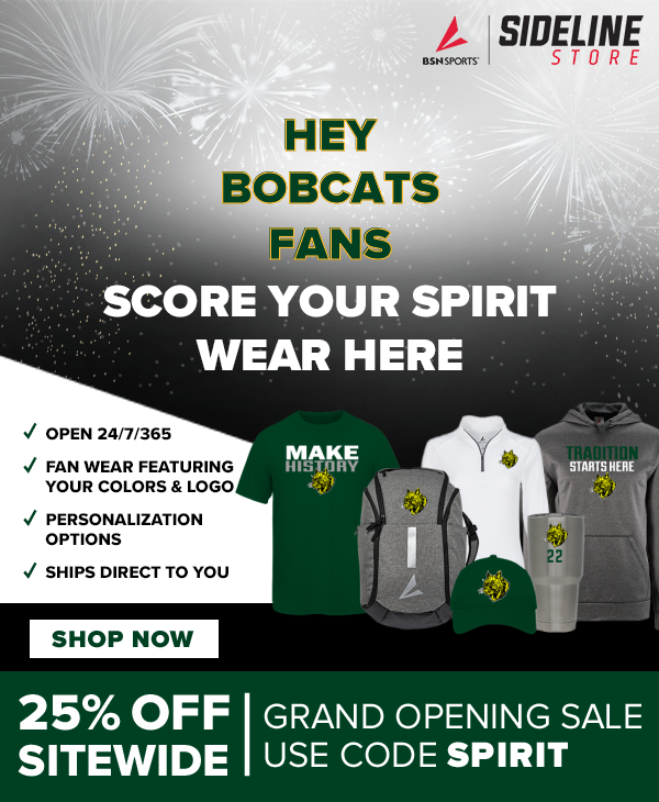 Hey Bobcats Fans score your spirit wear here. Show now 25% off sitewide grand opening sale use code SPIRIT