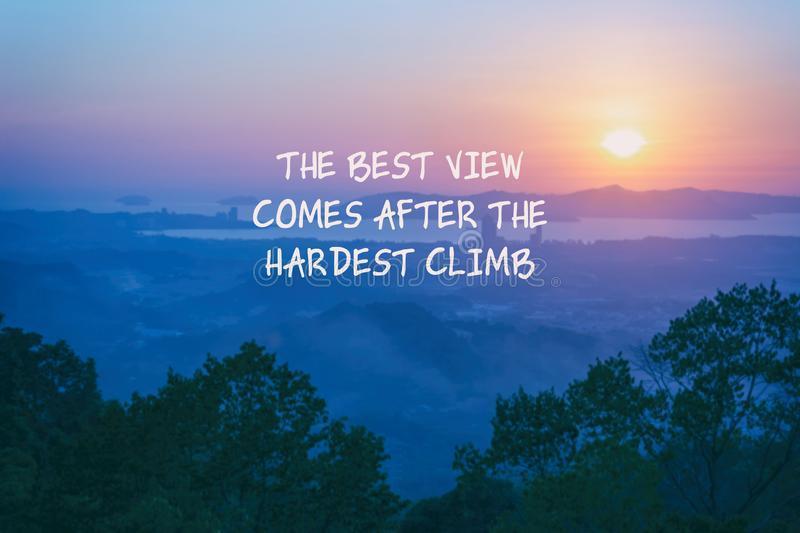 The best view comes after the hardest climb!