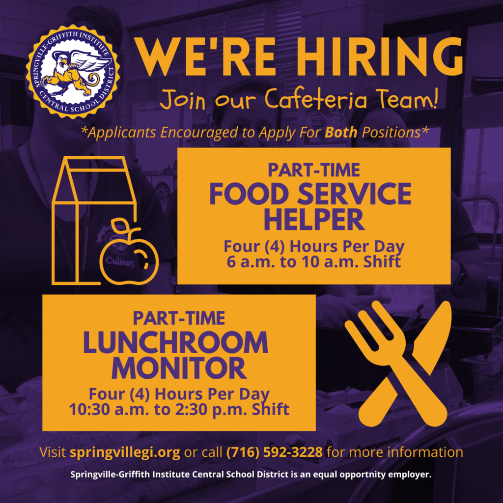 Part-Time Food Service Helper. Four (4) Hours Per Day 6 a.m. to 10 a.m. shift. Part-Time Lunchroom Monitor. 10:30 a.m. to 2:30 p.m. shift. Applicants encouraged to apply for both positions!