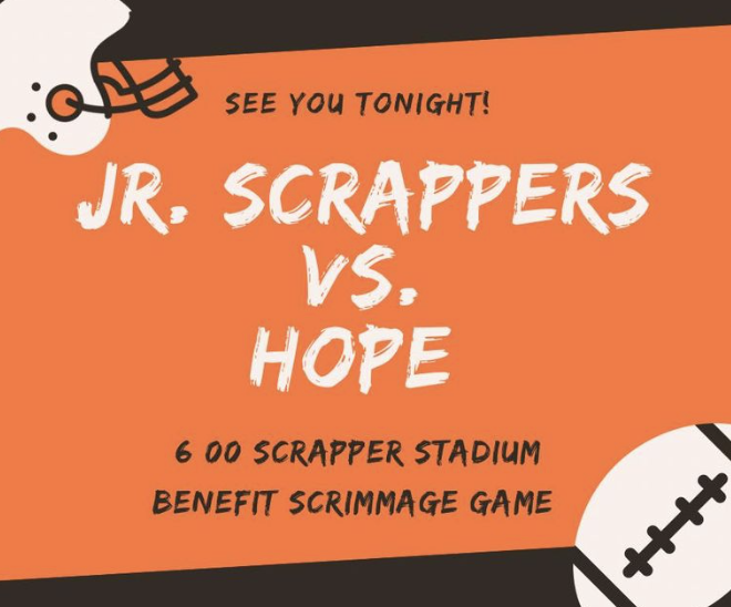 Jr Scrappers vs Hope 6:00pm Scrapper Stadium Benefit Scrimmage Game