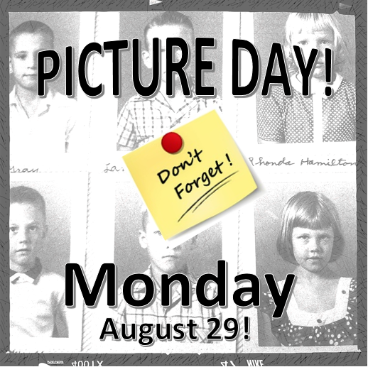 Picture Day is Monday August 29!