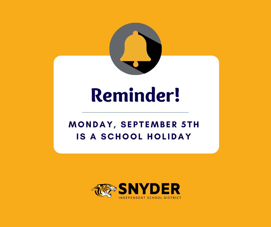 Reminder Monday September 5th is a school holiday