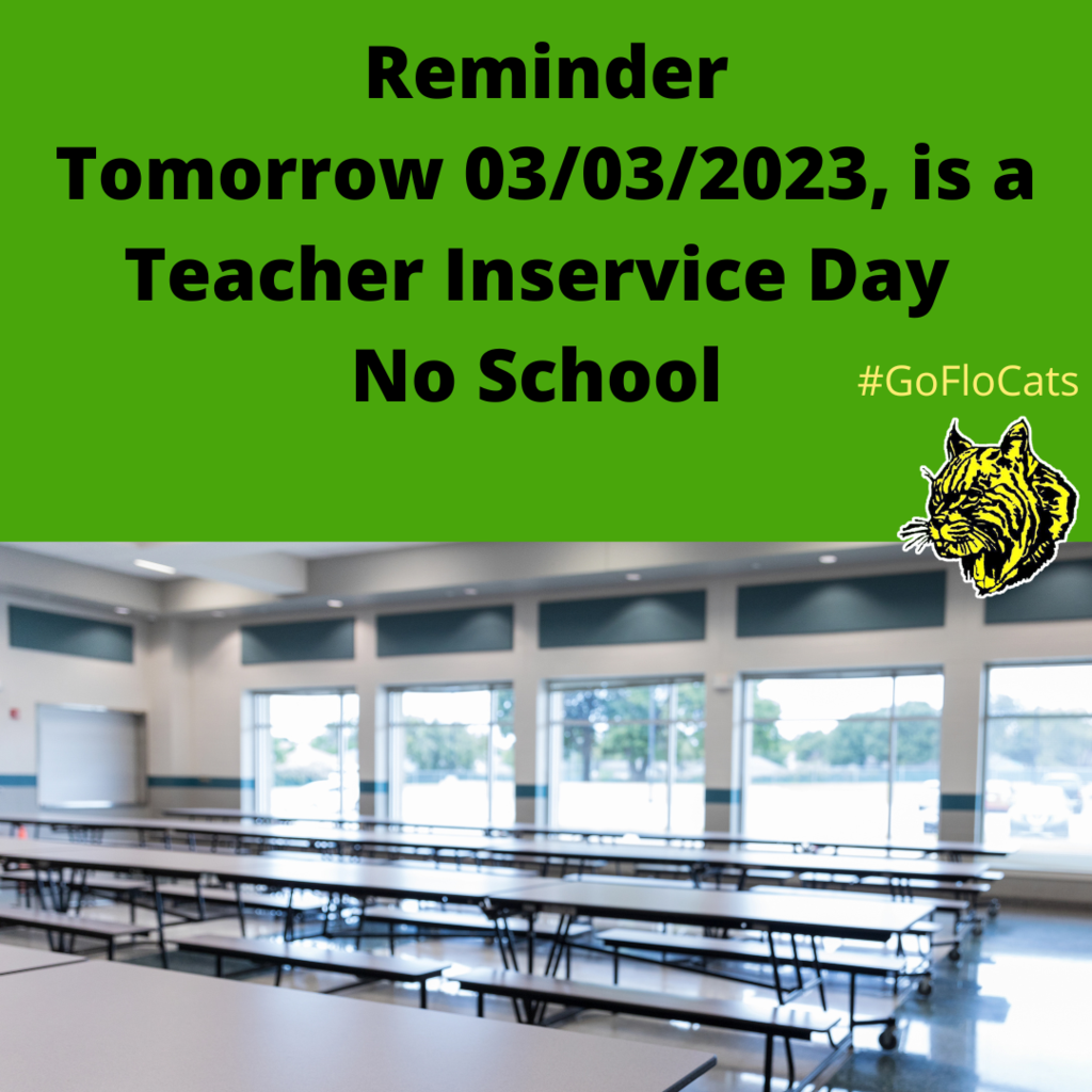 Reminder Tomorrow 03/03/2023, is a Teacher Inservice Day No School