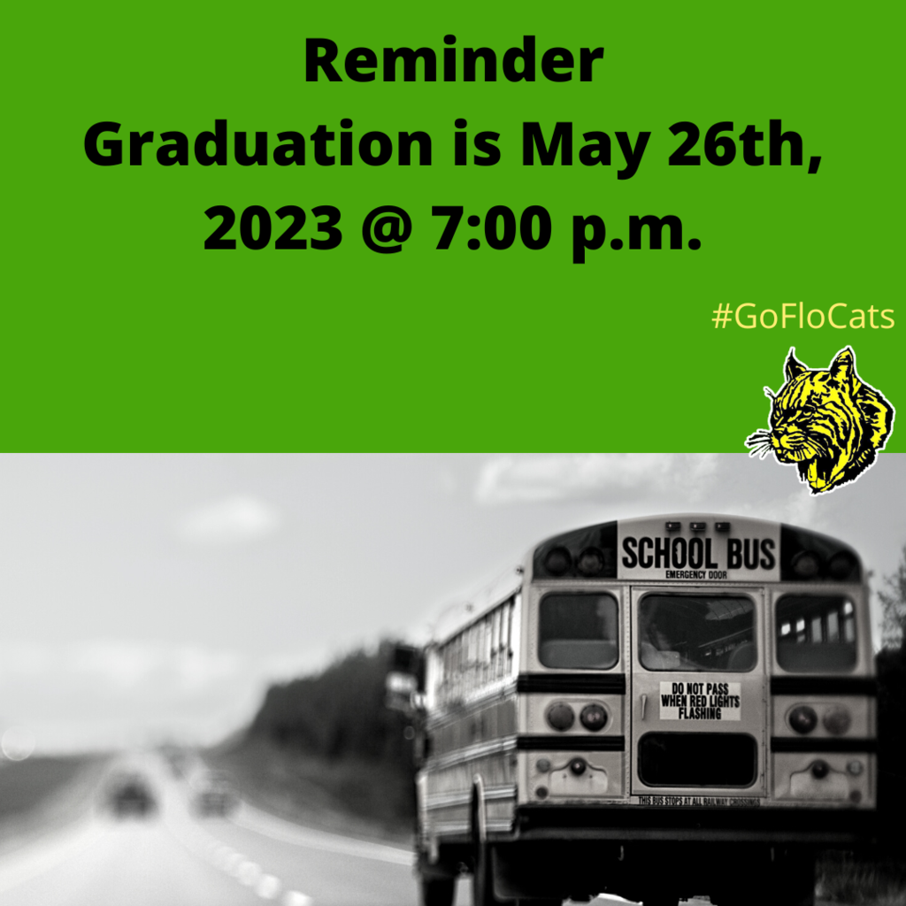 Reminder Graduation is May 26th, 2023 @ 7:00 p.m.