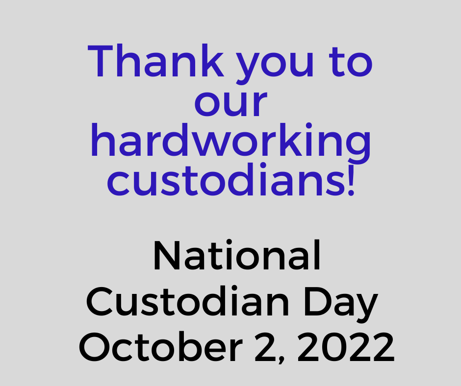 Graphic that thanks our hardworking custodians on National Custodian Day