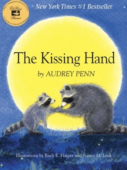 Audrey Penn’s “The Kissing Hand”