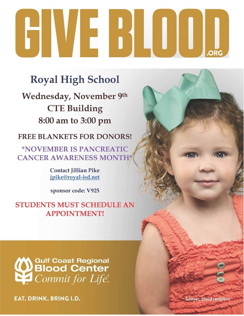 Give blood, save a life (and get a free blanker)! Wednesday, 11/9, 8am-3pm, Royal CTE Building. Students must schedule an appointment (see flyer). #WeAreRoyal 