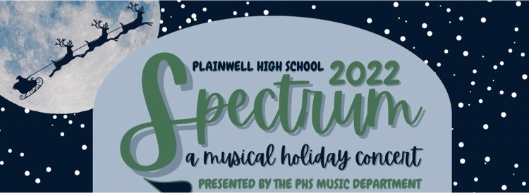 plainwell high school - 2022 spectrum - a muscle holiday concert - presented by the phs music department