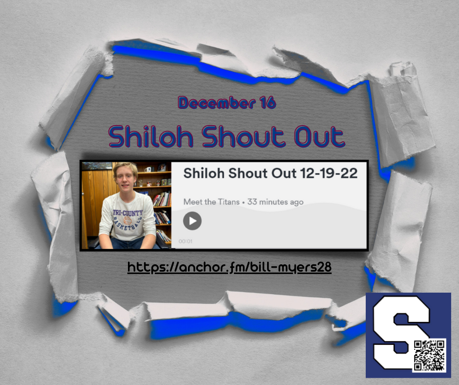Shiloh Shout Out December 16