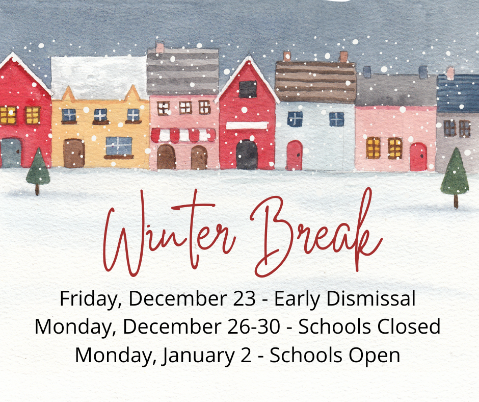 Graphic with row of houses announcing Winter Break schedule