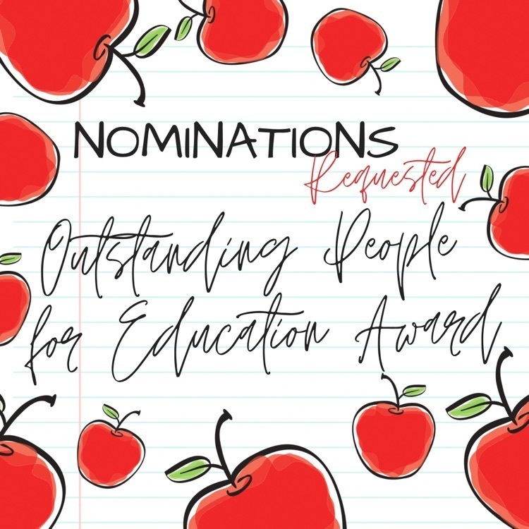nominations requested - outstanding people for education award