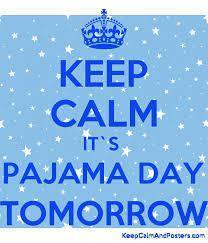 PJ Day Tomorrow