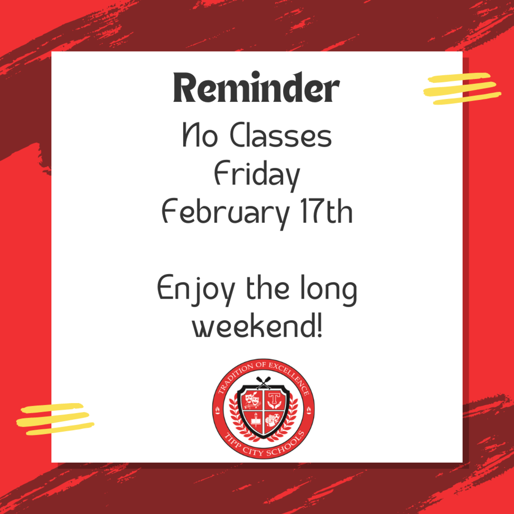 Reminder No Class Friday February 17th