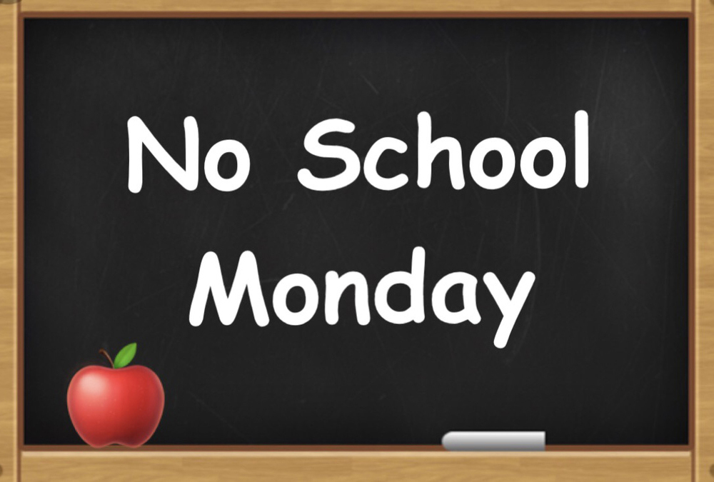 Reminder: No School on Monday