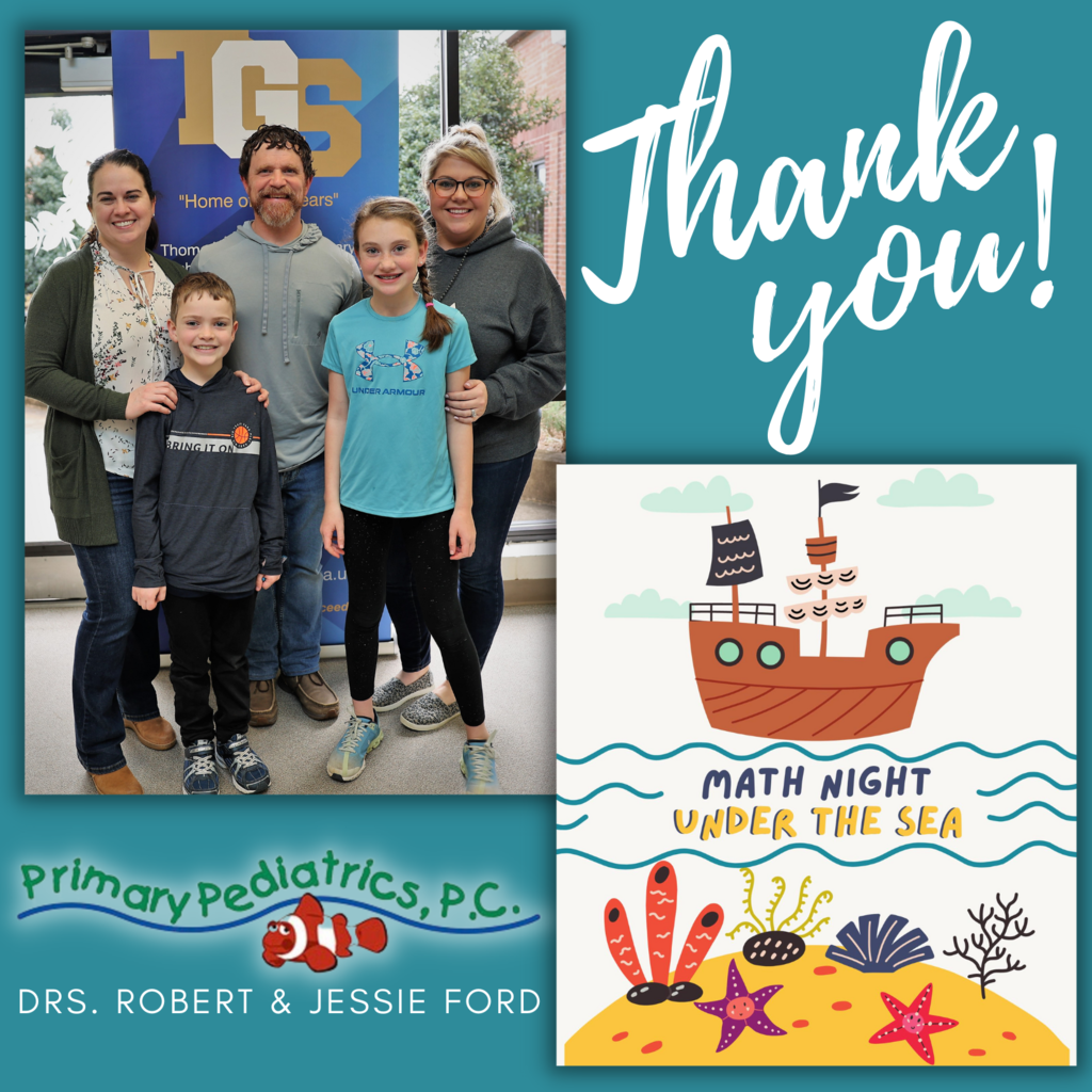 Thank you to Drs. Robert & Jessie Ford of Primary Pediatrics for their donation to TGS Math Night
