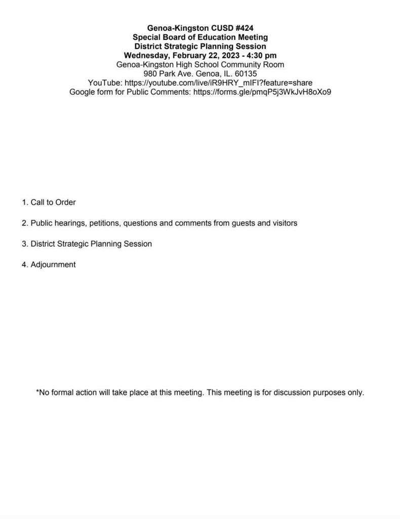 1. Call to Order 2. Public hearings, petitions, questions and comments from guests and visitors 3. District Strategic Planning Session 4. Adjournment