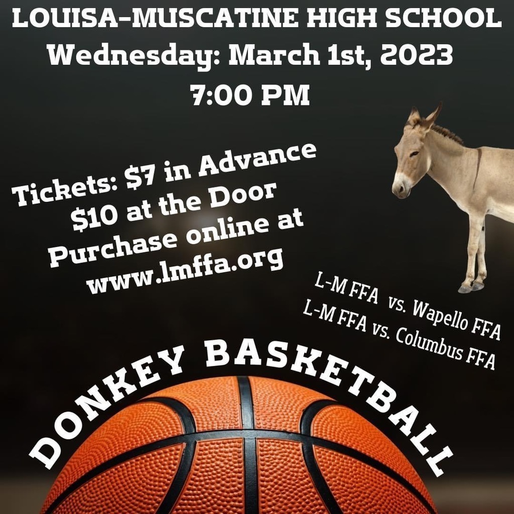Donkey Basketball LM HS Wapello FFA Tickets $7 in advance or $10 at the Door Wednesday March 1, 2023
