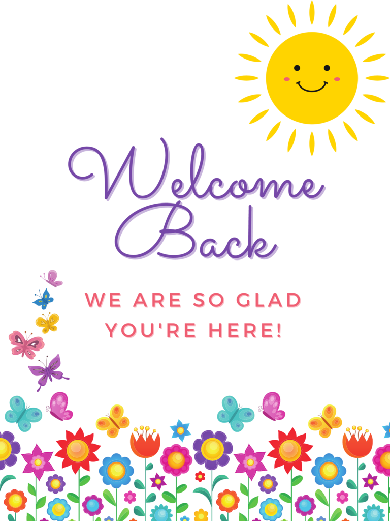 flowers with a sun saying Welcome Back