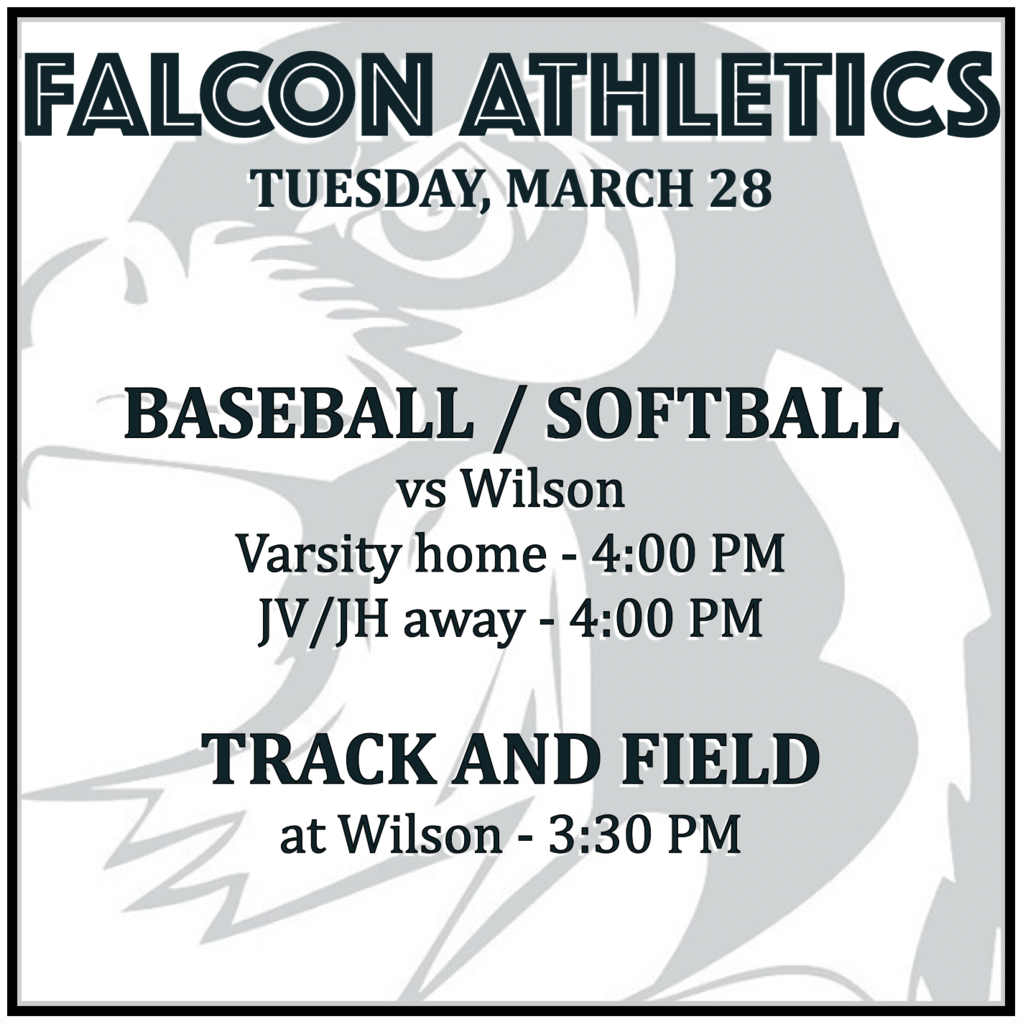 BASEBALL / SOFTBALL vs Wilson: Varsity home 4:00, JV/JH away 4:00. TRACK AND FIELD at Wilson: 3:30.