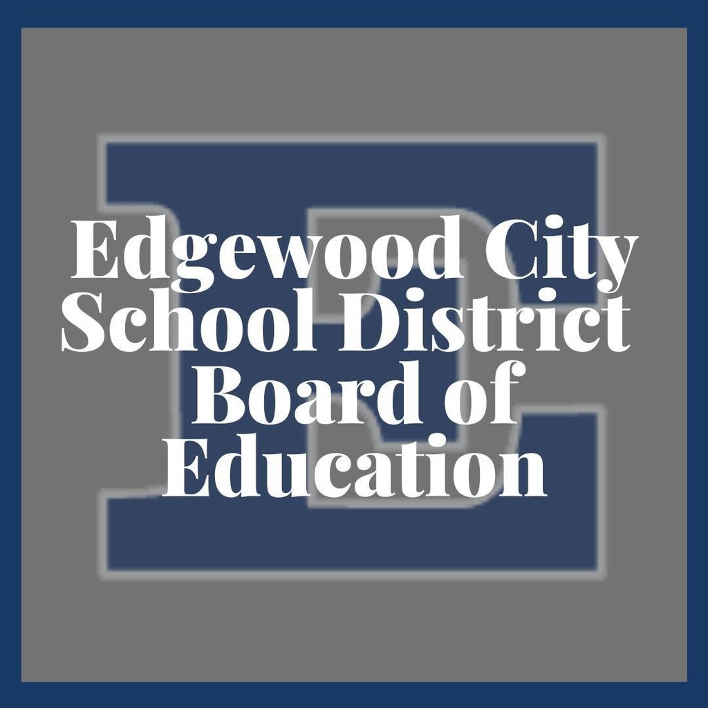 block e in background with Edgewood City School District Board of Education in forground