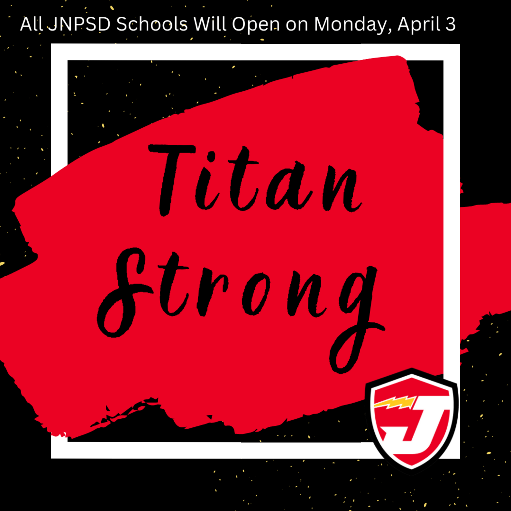 all jnpsd schools will open on Monday, April 3.