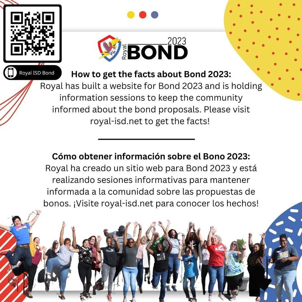 Are you interested in learning more about Royal Bond 2023? The bond website contains a wealth of information. Please visit royal-isd.net to get the facts! Still have questions? We would love to hear from you! Email us at communications@royal-isd.net or call 281-934-6840.