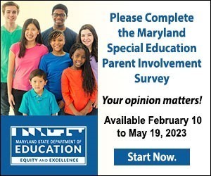 picture of students of all ages with MSDE logo and text that reads please complete the MD SpEd Parent Involvement survey. Your opinion Matters! Available Feb 10 to May 19 2023