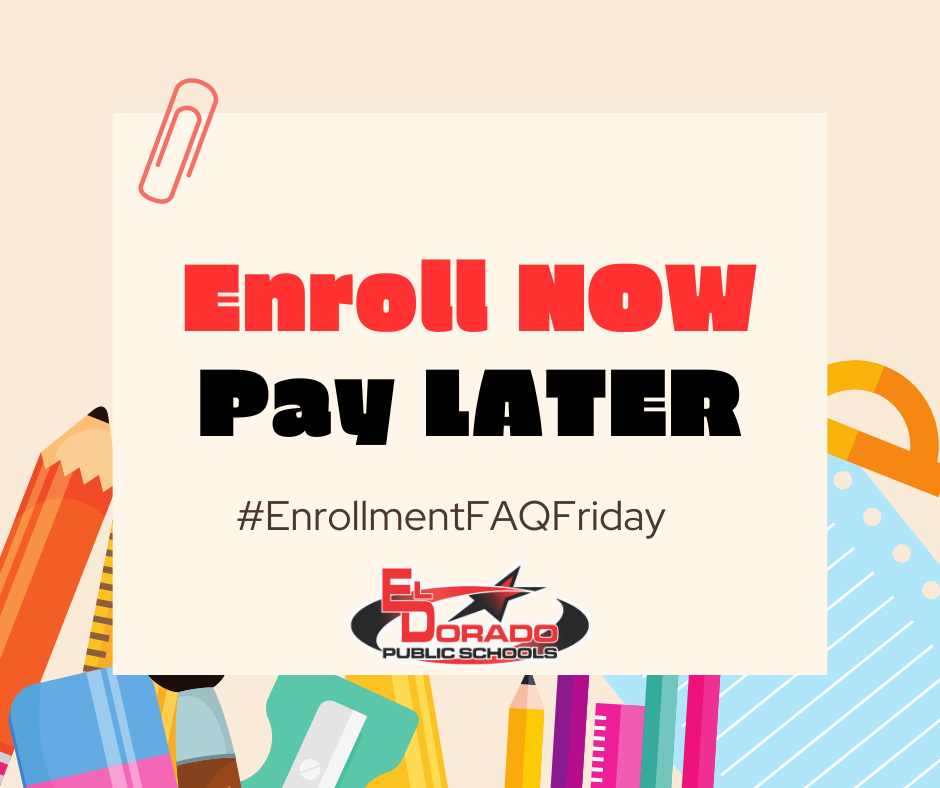 Enroll NOW Pay LATER #EnrollmentFAQFriday