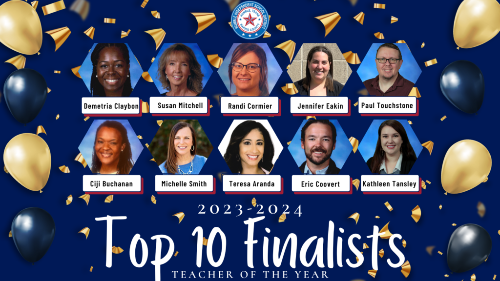 Humble ISD 2023-2024 Teacher of the Year Top 10 Finalist
