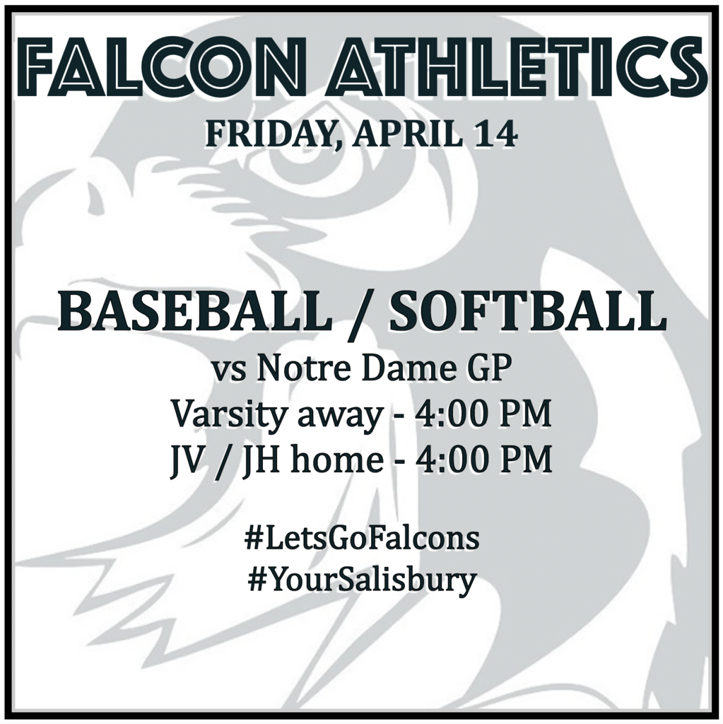 BASEBALL / SOFTBALL vs Notre Dame GP: Varsity away 4:00 PM, JV / JH home 4:00 PM.