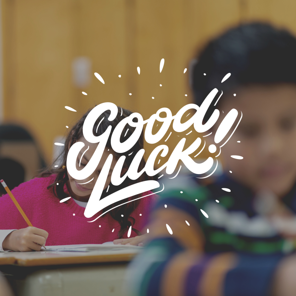 good luck students taking ELA tests