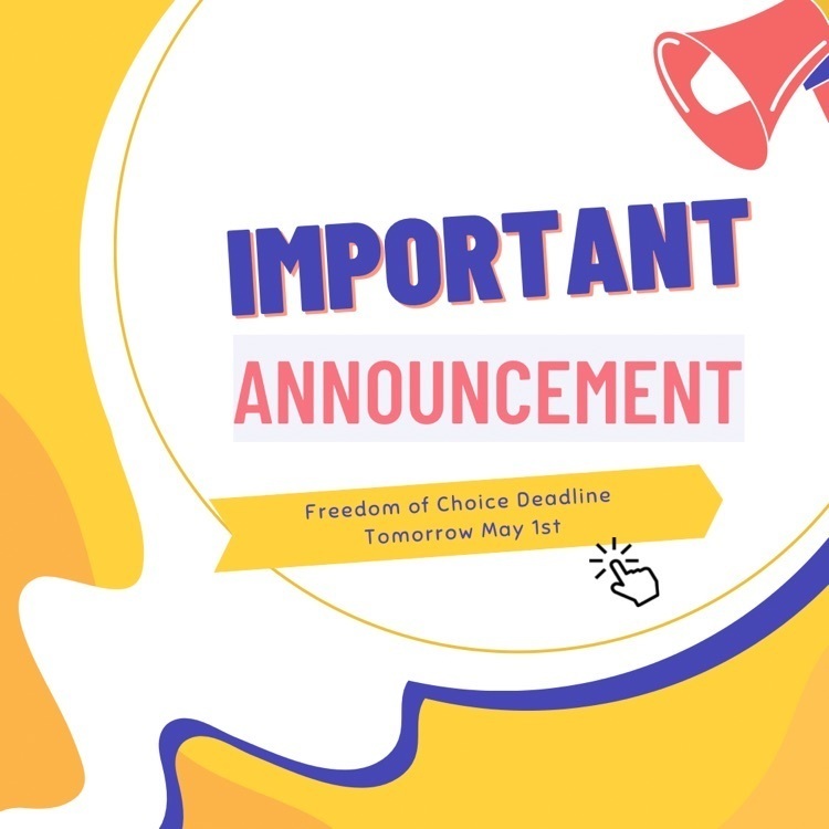 Freedom of choice deadline is tomorrow