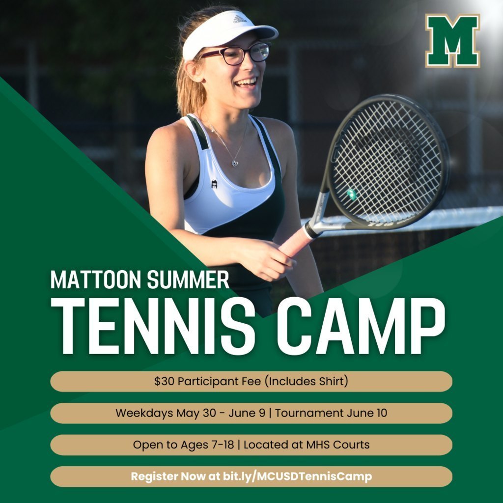 Mattoon Summer Tennis Camp. $30 participant fee (includes shirt). Weekdays May 30-June 9. Tournament June 10th. Open to ages 7-18. Located at MHS courts. Regsiter now at bit.ly/MCUSDTennisCamp