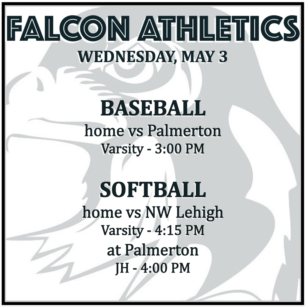 BASEBALL home vs Palmerton: Varsity 3:00 PM. SOFTBALL home vs NW Lehigh: Varsity 4:15 PM; at Palmerton: JH 4:00 PM.