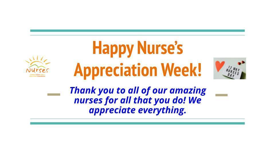 Happy Nurse's Appreciation Week!