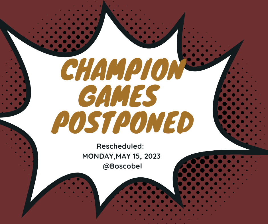 Champion Games Postponed