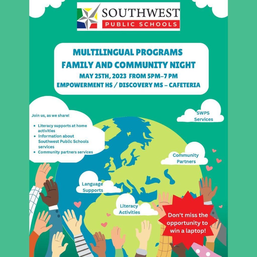 SWPS Families, join us for the Multilingual Programs Family and Community Night, May 25th (5 PM - 7 PM) Familias de SWPS, únase a nosotros para una Noche de Familia y Comunidad, el 25 de mayo (5 PM a 7 PM)