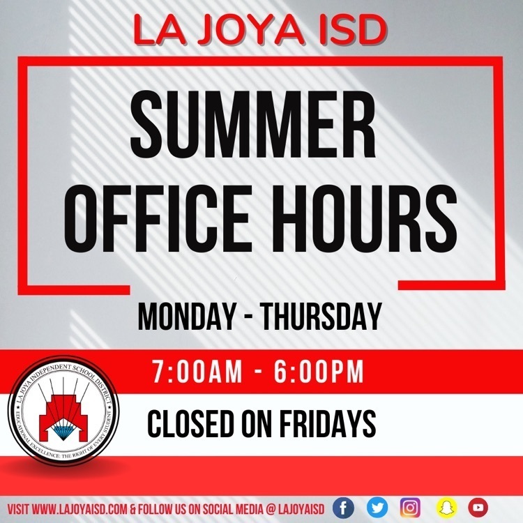📅 Friendly reminder! La Joya ISD "summer hours" now in effect. Offices open Monday-Thursday, 7:00 a.m.-6:00 p.m. #LJISDTraditionOfExcellence